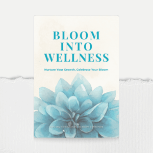 Download Bloom Into Wellness Guide