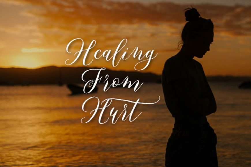 Healing From Hurt